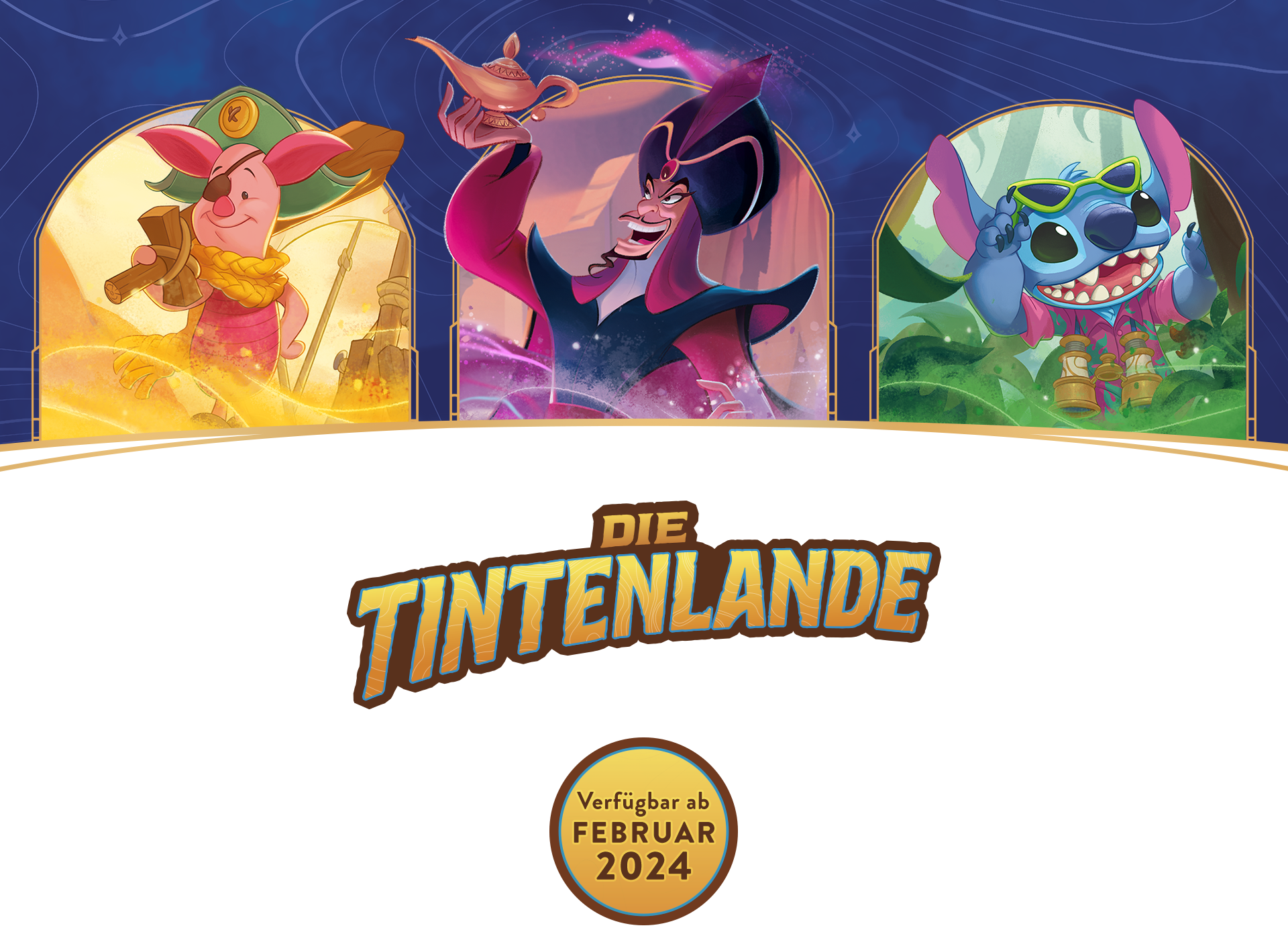 Decorative header image showing three characters (left to right: Piglet, Jafar, Stitch) and a logo that says Die Tintenlande. Available February 2024